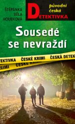 Sousedé se nevraždí Sousedé se nevraždí