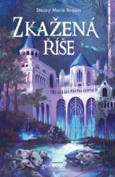 Zkažená říše - Fantasy Zkažená říše