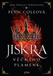 Prokletí Spřízněných: Jiskra Věčného plamene - Romantické Prokletí Spřízněných: Jiskra Věčného plamene