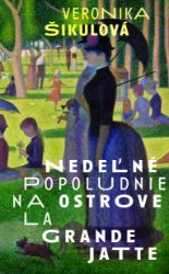 Nedeľné popoludnie na ostrove La Grande Jatte - e-kniha