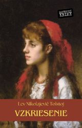 Vzkriesenie - Lev Nikolajevič Tolstoj - Romány Vzkriesenie