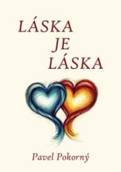 Láska je láska Láska je láska