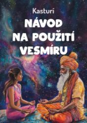 Návod na použití vesmíru aneb Východ pro zápaďáky Návod na použití vesmíru aneb Východ pro zápaďáky