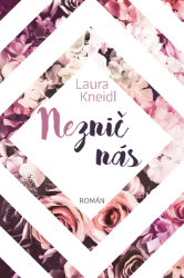 Neznič nás - Romantické Neznič nás