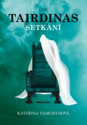 Tairdinas - Setkání Tairdinas - Setkání