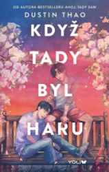 Když tady byl Haru - Dustin Thao - Young Adult Když tady byl Haru