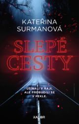 Slepé cesty - Kateřina Surmanová - Horory Slepé cesty