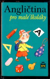 ANGLIČTINA PRO MALÉ ŠKOLÁKY