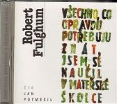 CD Všechno, co opravdu potřebuji znát, jsem se naučil v mateřské škole