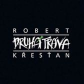 Robert Křesťan a Druhá tráva - CD