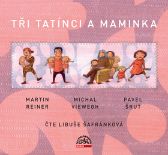 CD Tři tatínci a maminka