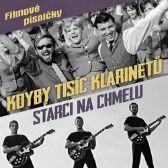 CD Kdyby tisíc klarinetů / Starci na chmelu