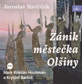 CD Zánik městečka Olšiny (čtou Mark Kristián Hochman a Kryštof Bartoš)
