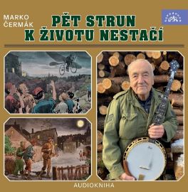 CD Pět strun k životu nestačí (čtou Marko Čermák a Richard Bergman)