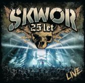 25 let - 2 CD + DVD - Český punk a metal na CD 2CD+DVD Škwor - 25 let