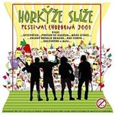 LP Horkýže Slíže : Festival Chorobná
