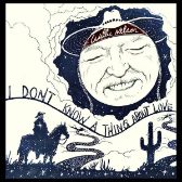 CD Nelson Willie: I Don't Know A Thing About Love: The Songs Of Harlen Howard