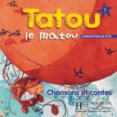 Tatou le matou 1 CD Audio éleve