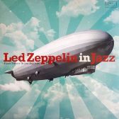 LP Various - Led Zeppelin In Jazz - Světové blues a jazz na vinylu LP Various - Led Zeppelin In Jazz