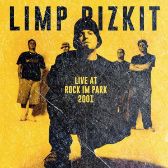 2LP Limp Bizkit - Live At Rock Im Park 2001