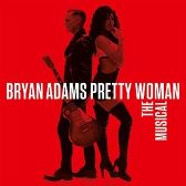CD Pretty Woman - The Musical (Bryan Adams)
