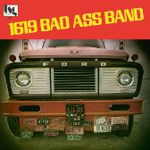 LP 1619 Bad Ass Band: 1619 Bad Ass Band