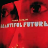 LP Primal Scream: Beautiful Future
