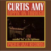 LP CURTIS AMY - TIPPIN' ON THROUGH