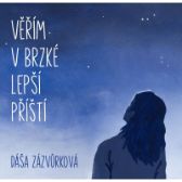 CD ZAZVURKOVA DASA - VERIM V BRZKE LEPSI PRISTI