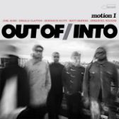 LP Out of/Into - Motion I