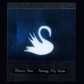 LP Mazzy Star - Among My Swan