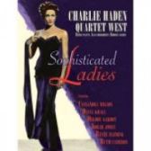 CD HADEN CHARLIE QUARTET WEST - SOPHISTICATED LADIES