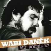 2CD Daněk Wabi: Můj ročník 47
