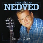 2 CD František Nedvěd: Tak šel život