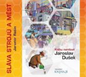 Sláva strojů a měst - CDmp3 (Čte Jaroslav Dušek)
