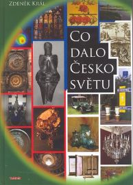Co dalo Česko světu