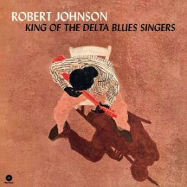 LP Robert Johnson - King Of The Delta Blues Singers