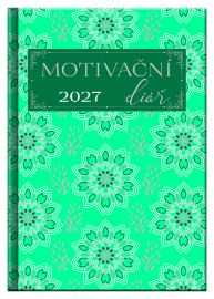Motivační diář 2027 (A5) - Motivační diáře Motivační diář 2027 (A5)