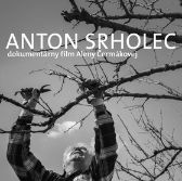 DVD Anton Srholec Cesta, po ktorej som išiel