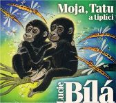 CD Moja, Tatu a tiplíci - audiokniha - Miroslav Bobek - Audioknihy - pro děti CD Lucie Bílá - Moja, Tatu a tiplíci