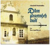 Dům ztracených duší - CDmp3 (Čte Eva Josefíková)