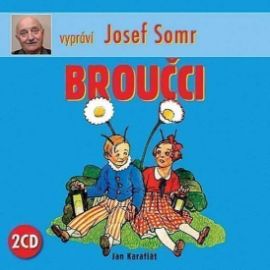 2CD Broučci ( vypráví Josef Somr )