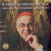 2CD Kardinál Miloslav Vlk - Ohlédnutí, vzpomínky a zamyšlení 