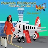 CD Písničky pro děti 3. Čím budeš? - Henrieta Richterová - Dětské písničky na CD Písničky pro děti 3. Čím budeš? - CD