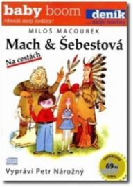 CD Mach a Šebestová na cestách - audiokniha - Miloš Macourek - Audioknihy - pro děti CD Mach a Šebestová na cestách