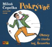 Pokrývač - Obrazy ze života ing. Řezníčka - CDmp3