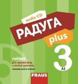 CD Raduga plus 3 pro ZŠ a víceletá gymnázia - Ruština na CD a DVD Raduga plus 3 pro ZŠ a víceletá gymnázia - CD