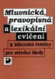 Mluvnická, pravopisná a lexikální cvičení