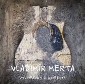 3CD Vladimír Merta - Vykopávky z Korintu