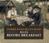 CD Dobré ráno Blues Band, Blues Before Breakfast